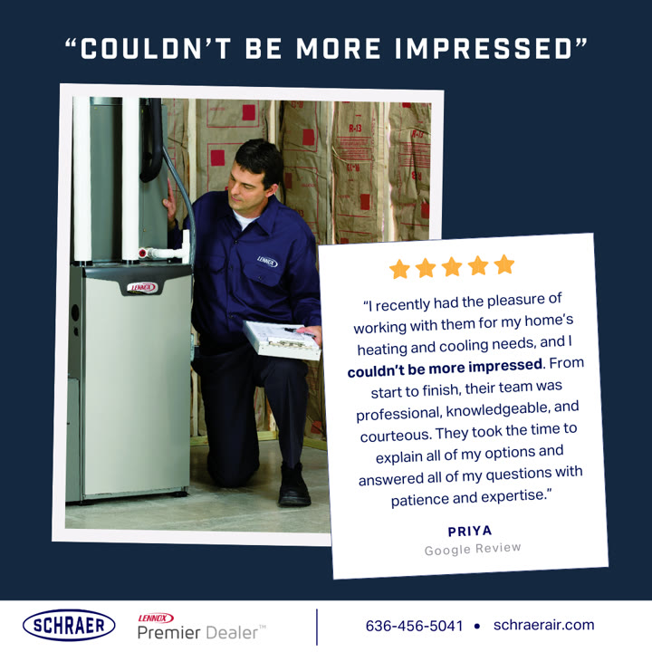 Schraer Heating & Air Conditioning ad: COULDN'T BE MORE IMPRESSED
